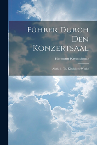 Führer Durch Den Konzertsaal