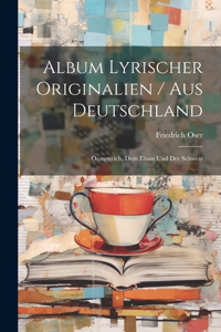 Album Lyrischer Originalien / Aus Deutschland