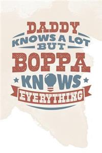 Daddy Knows A Lot But Boppa Knows Everything