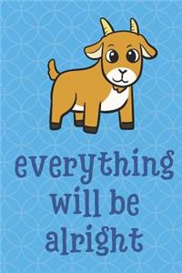 Everything Will Be Alright