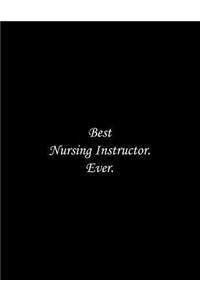 Best Nursing Instructor. Ever