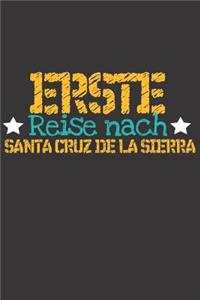 Erste Reise nach Santa Cruz de la Sierra