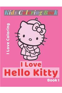 I Love Hello Kitty Book I