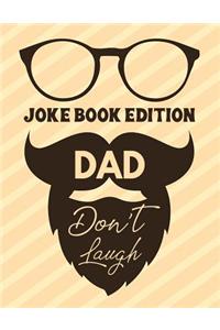 Dad Don't Laugh Joke Book Edition