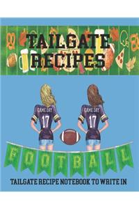 Tailgate Recipes - Tailgate Recipe Notebook to Write In