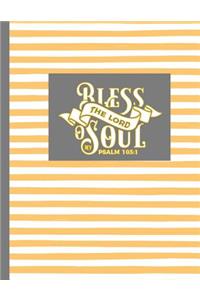 Bless the Lord My Soul Psalms 103