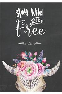Stay Wild And Free