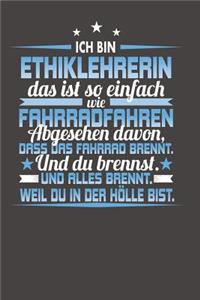 Ich Bin Ethiklehrerin Das Ist So Einfach Wie Fahrradfahren. Abgesehen Davon, Dass Das Fahrrad brennt. Und Du Brennst. Und Alles Brennt. Weil Du In Der Hölle Bist.