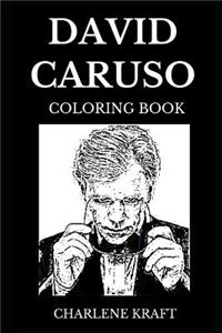 David Caruso Coloring Book: Acclaimed CSI: Miami and NYPD Blue Star, Legendary Actor and Famous Producer Inspired Adult Coloring Book