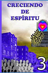 Creciendo de espíritu - 3