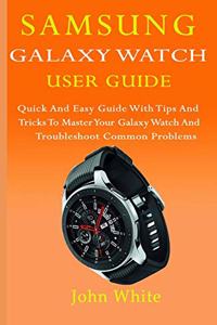 Samsung Galaxy Watch User Guide