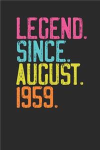 Legend Since August 1959