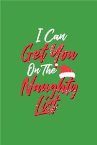 Christmas Journal Notebook I Can Get You On The Naughty List