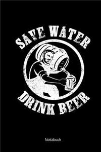 Notizbuch: Bierfass Save Water Drink Beer Spruch - Brauer Notizblock A5 Liniert - Geschenk Geburtstag Weihnachten