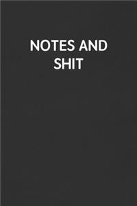 Notes and Shit