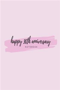 Happy 30th Anniversary Notebook