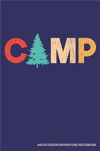 Camp an Outdoor Adventure Notebook