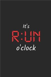 It's Run O'Clock