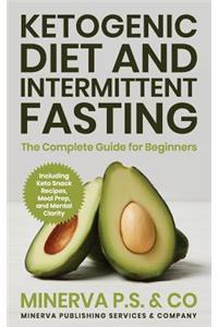 Ketogenic Diet and Intermittent Fasting