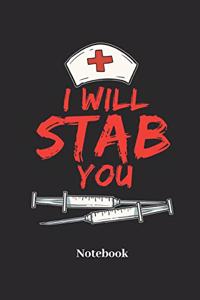 I Will Stab You Notebook