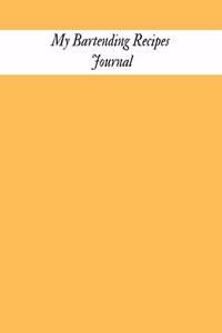 My Bartending Recipes Journal