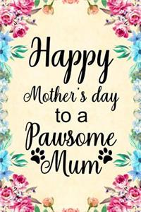 Happy Mother's Day to a Pawsome Mum