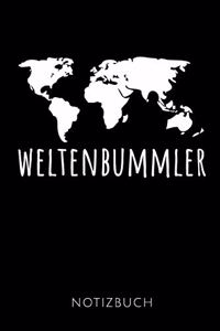 Weltenbummler Notizbuch: Reisetagebuch für Weltenbummler - zum Eintragen der Erlebnisse -120 Seiten, Punkteraster - Geschenkidee für Reisende - Format 6x9 DIN A5 - Soft cove