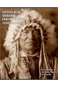 Sitting Bear, Arikara- Edward S Curtis - Notebook-Journal