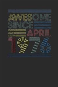 Awesome Since April 1976