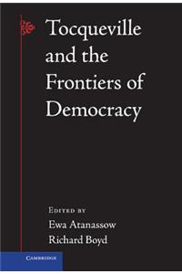 Tocqueville and the Frontiers of Democracy