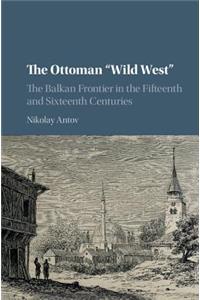 Ottoman 'Wild West'
