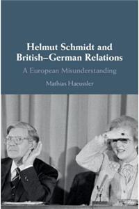 Helmut Schmidt and British-German Relations