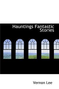 Hauntings Fantastic Stories