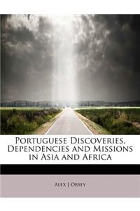 Portuguese Discoveries, Dependencies and Missions in Asia and Africa