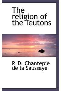 The Religion of the Teutons