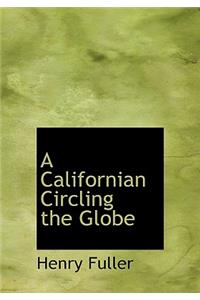A Californian Circling the Globe