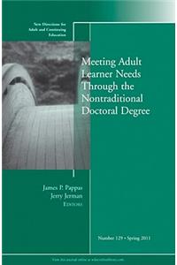 Meeting Adult Learner Needs through the Nontraditional Doctoral Degree