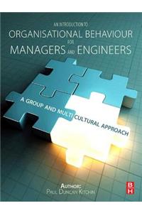 An Introduction to Organisational Behaviour for Managers and Engineers