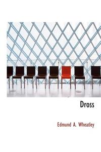 Dross
