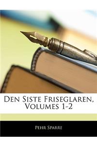 Den Siste Friseglaren, Volumes 1-2