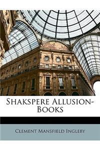 Shakspere Allusion-Books