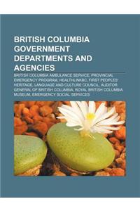 British Columbia Government Departments and Agencies