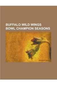 Buffalo Wild Wings Bowl Champion Seasons