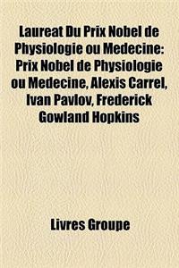 Laureat Du Prix Nobel de Physiologie Ou Medecine