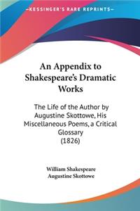 An Appendix to Shakespeare's Dramatic Works