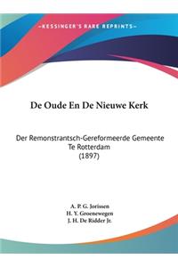 de Oude En de Nieuwe Kerk