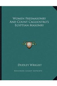 Women Freemasonry and Count Cagliostro's Egyptian Masonry