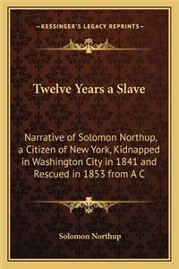 Twelve Years a Slave