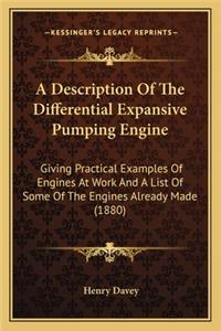 Description of the Differential Expansive Pumping Engine