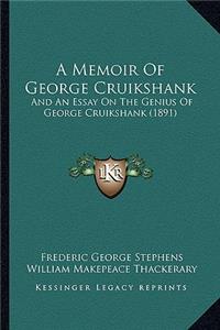 A Memoir Of George Cruikshank